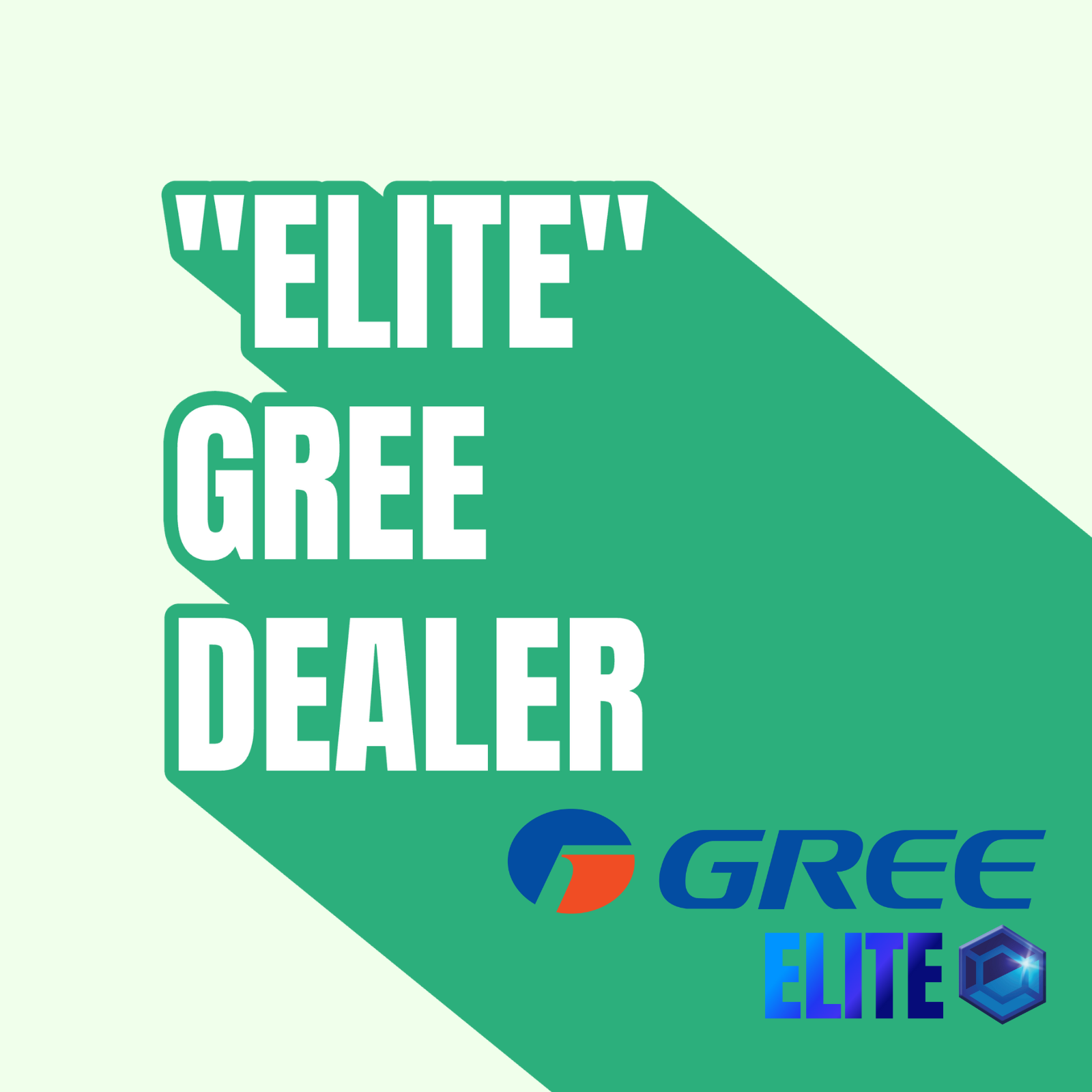 GREE Elite dealer