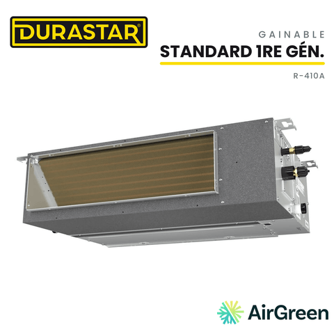 Thermopompe Gainable DURASTAR Standard 1re génération | 9000 BTU - R410A — installée par AirGreen à Montréal, Laval, Longueuil, Rive-Sud et Rive-Nord