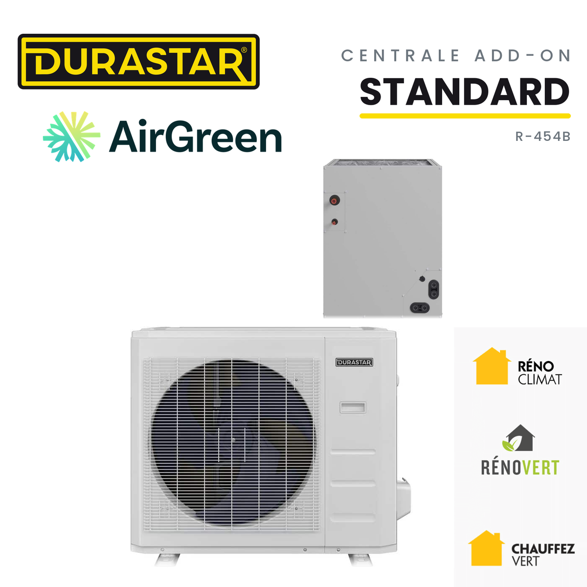 Thermopompe centrale ADD-ON DURASTAR Standard au R-454B avec serpentin, installée par AirGreen à Montréal, Laval, Longueuil, sur la Rive-Sud et la Rive-Nord