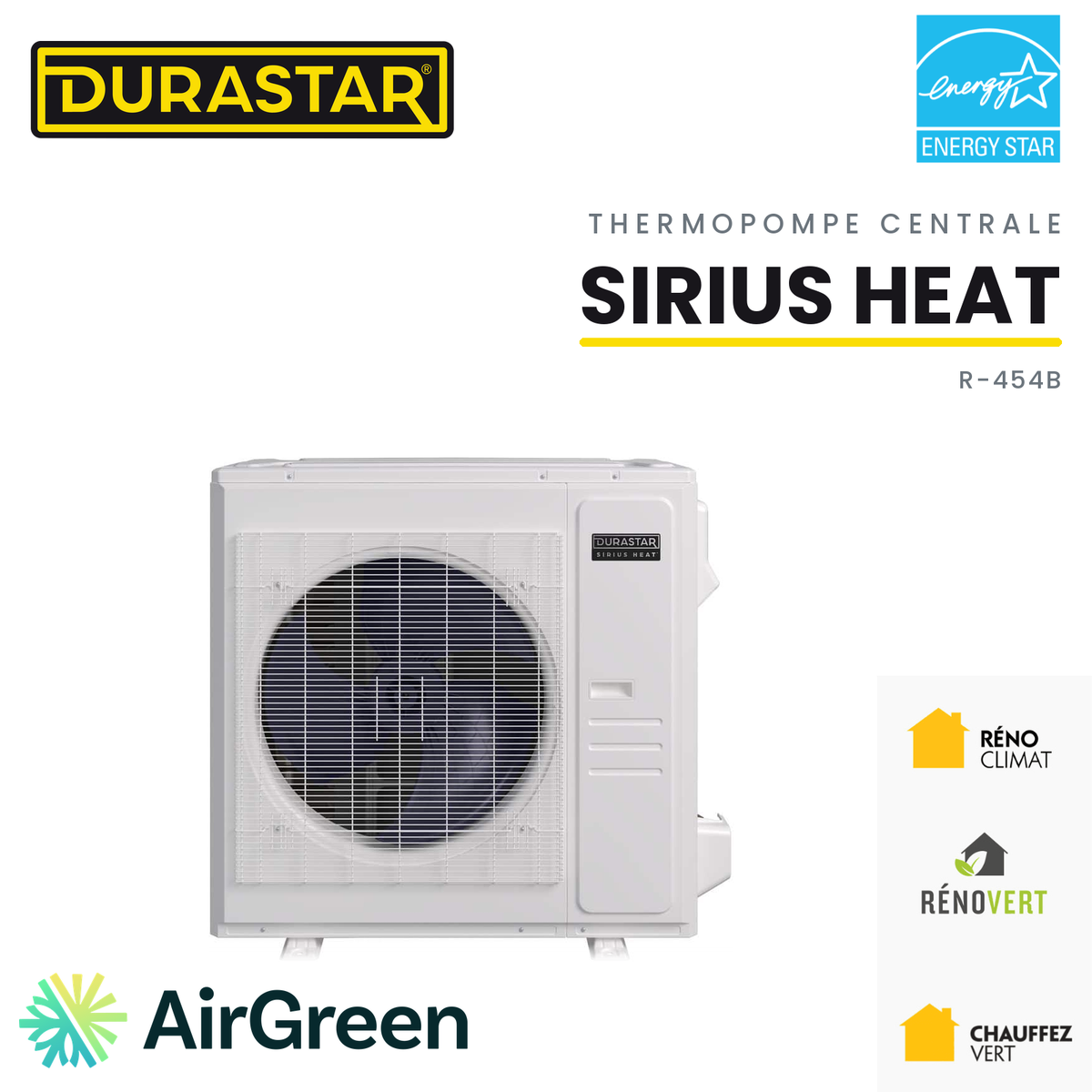 Thermopompe centrale DURASTAR Sirius Heat au R-454B, installée par AirGreen à Montréal, Laval, Longueuil, sur la Rive-Sud et la Rive-Nord