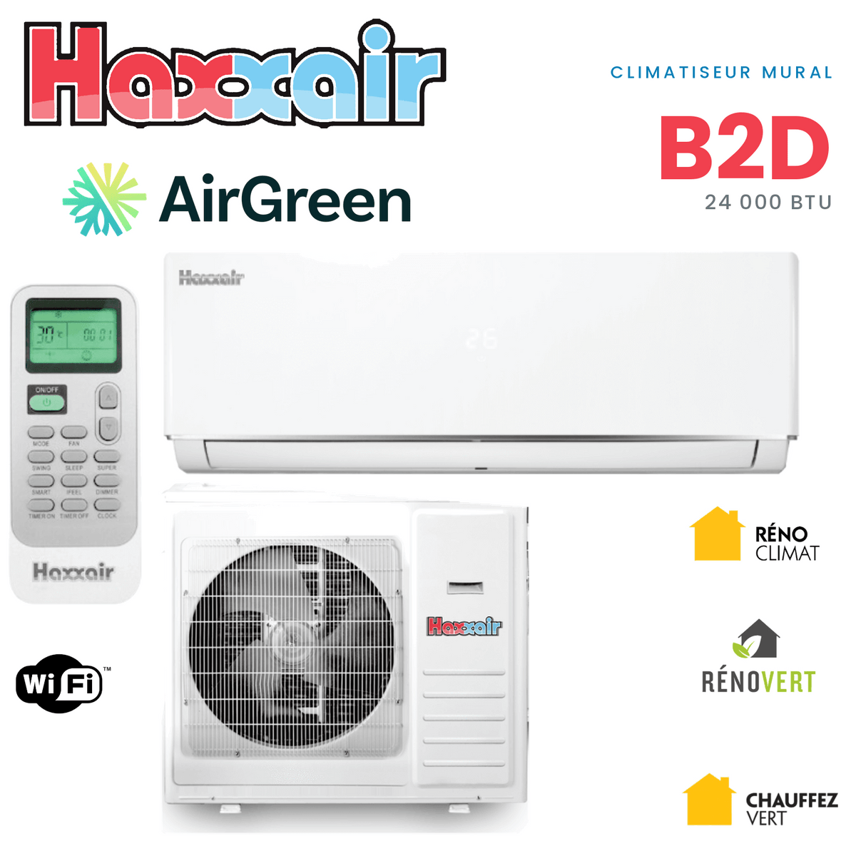 Climatiseur mural HAXXAIR B2D 24 000 BTU — installation par AirGreen, Montréal, Laval, Longueuil, Rive-Sud et Rive-Nord