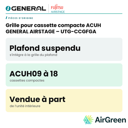 Grille pour cassette compacte ACUH GENERAL AIRSTAGE – UTG-CCGFGA – carte principale | Montréal, Laval, Longueuil, Rive-Sud, Rive-Nord