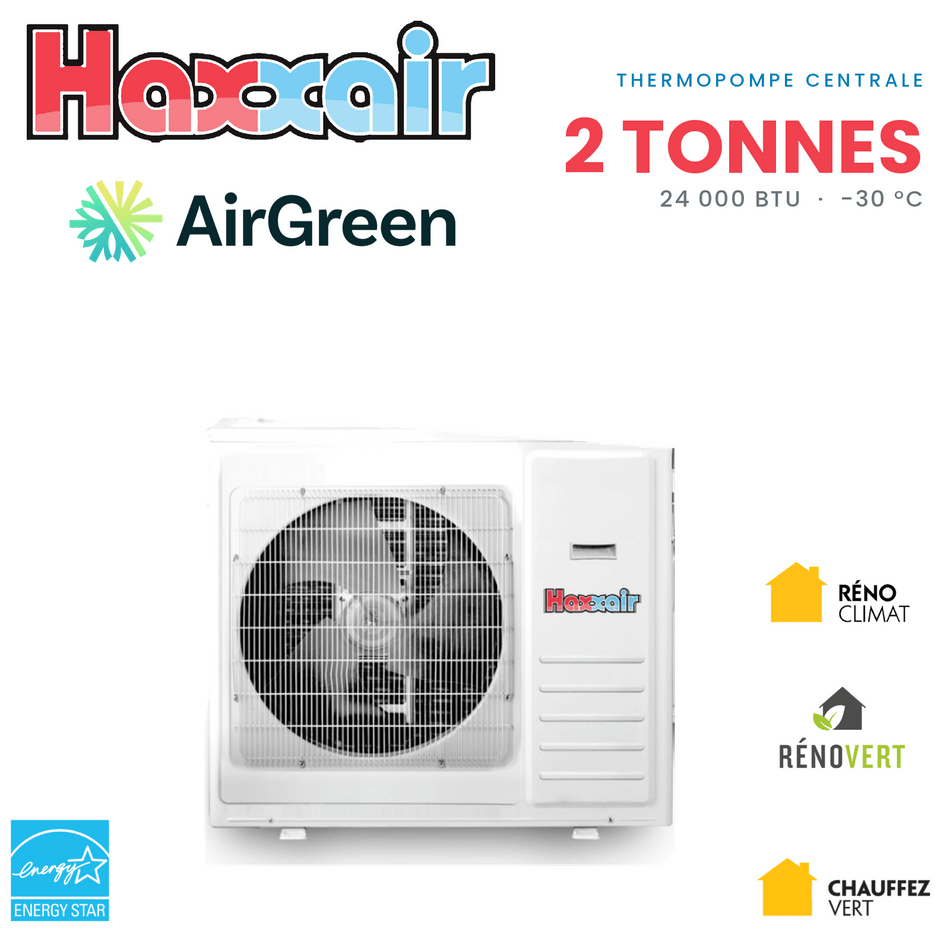 Thermopompe centrale HAXXAIR 2 tonnes — installation par AirGreen, Montréal, Laval, Longueuil, Rive-Sud et Rive-Nord