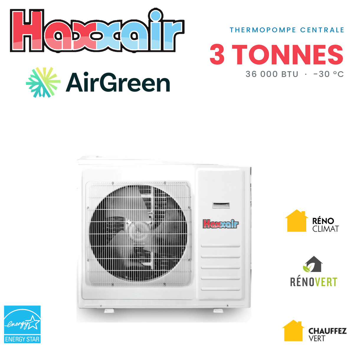 Thermopompe centrale HAXXAIR 3 tonnes — installation par AirGreen, Montréal, Laval, Longueuil, Rive-Sud et Rive-Nord