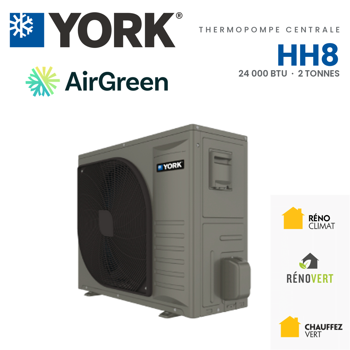 Thermopompe Centrale YORK HH8 variable speed 18 SEER2 (cold climate) | 2 Tonnes — installation par AirGreen à Montréal, Laval, Longueuil, Rive-Sud et Rive-Nord