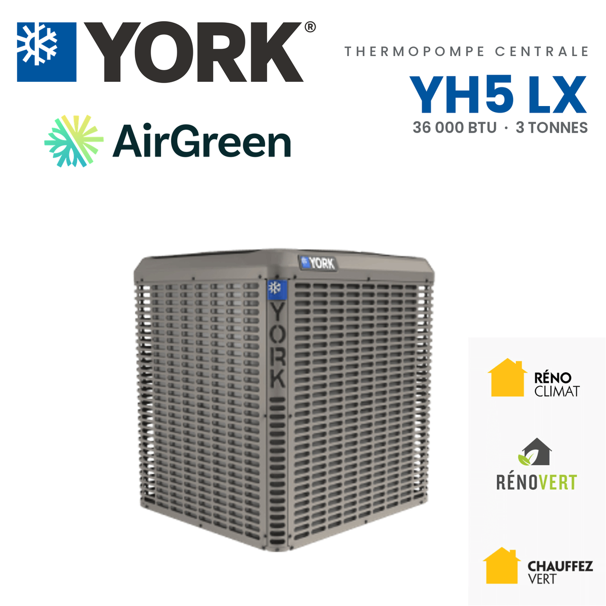 Thermopompe Centrale YORK YH5 LX 15.2 SEER2, 2-stage | 3 Tonnes — installation par AirGreen à Montréal, Laval, Longueuil, Rive-Sud et Rive-Nord