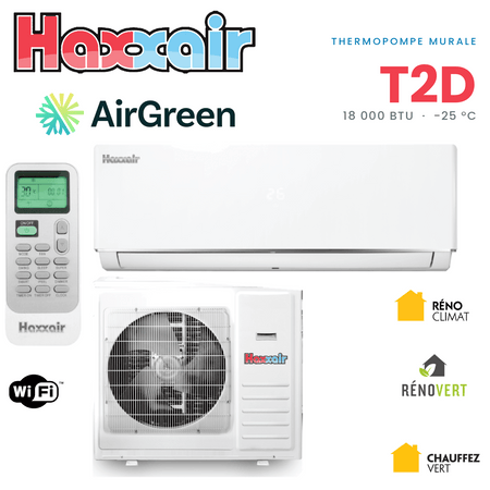 Thermopompe murale HAXXAIR T2D 18 000 BTU — installation par AirGreen, Montréal, Laval, Longueuil, Rive-Sud et Rive-Nord