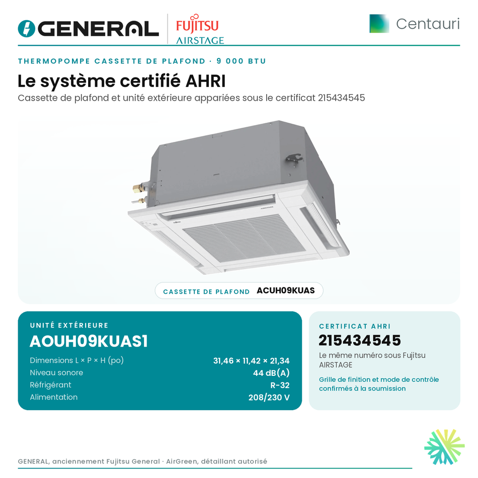 Thermopompe cassette de plafond GENERAL AIRSTAGE Centauri 9 000 BTU – système certifié AHRI (cassette de plafond et unité extérieure) | Montréal, Laval, Longueuil, Rive-Sud, Rive-Nord