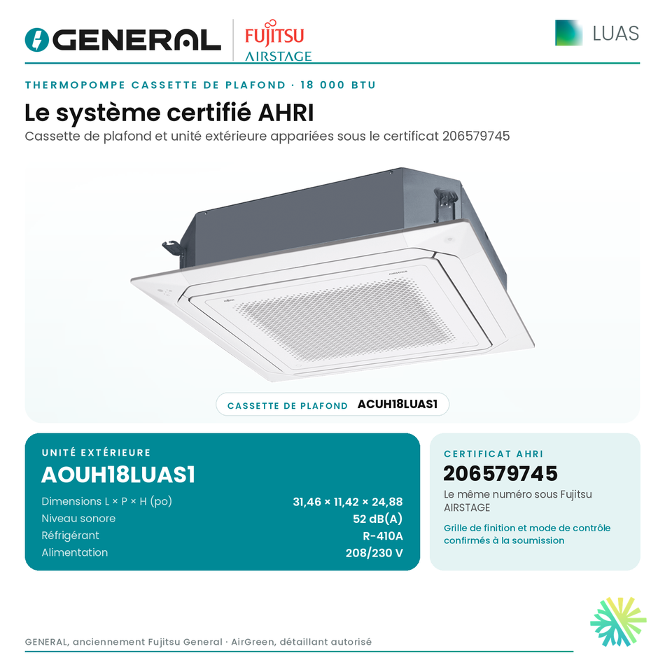 Thermopompe cassette de plafond GENERAL AIRSTAGE LUAS 18 000 BTU – système certifié AHRI (cassette de plafond et unité extérieure) | Montréal, Laval, Longueuil, Rive-Sud, Rive-Nord