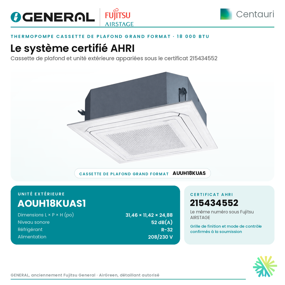 Thermopompe cassette de plafond grand format GENERAL AIRSTAGE Centauri 18 000 BTU – système certifié AHRI (cassette de plafond et unité extérieure) | Montréal, Laval, Longueuil, Rive-Sud, Rive-Nord