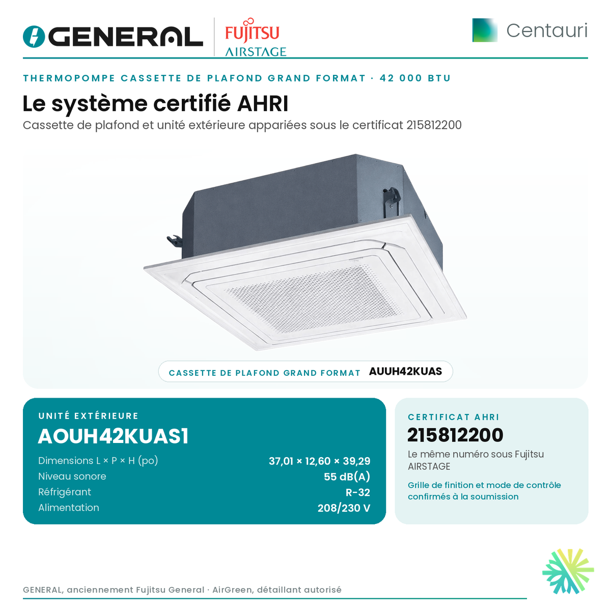 Thermopompe cassette de plafond grand format GENERAL AIRSTAGE Centauri 42 000 BTU – système certifié AHRI (cassette de plafond et unité extérieure) | Montréal, Laval, Longueuil, Rive-Sud, Rive-Nord