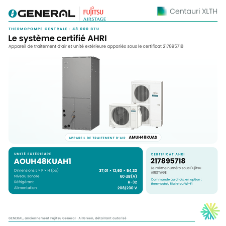 Thermopompe centrale GENERAL AIRSTAGE Centauri XLTH 48 000 BTU – système certifié AHRI (unité intérieure et unité extérieure) | Montréal, Laval, Longueuil, Rive-Sud, Rive-Nord