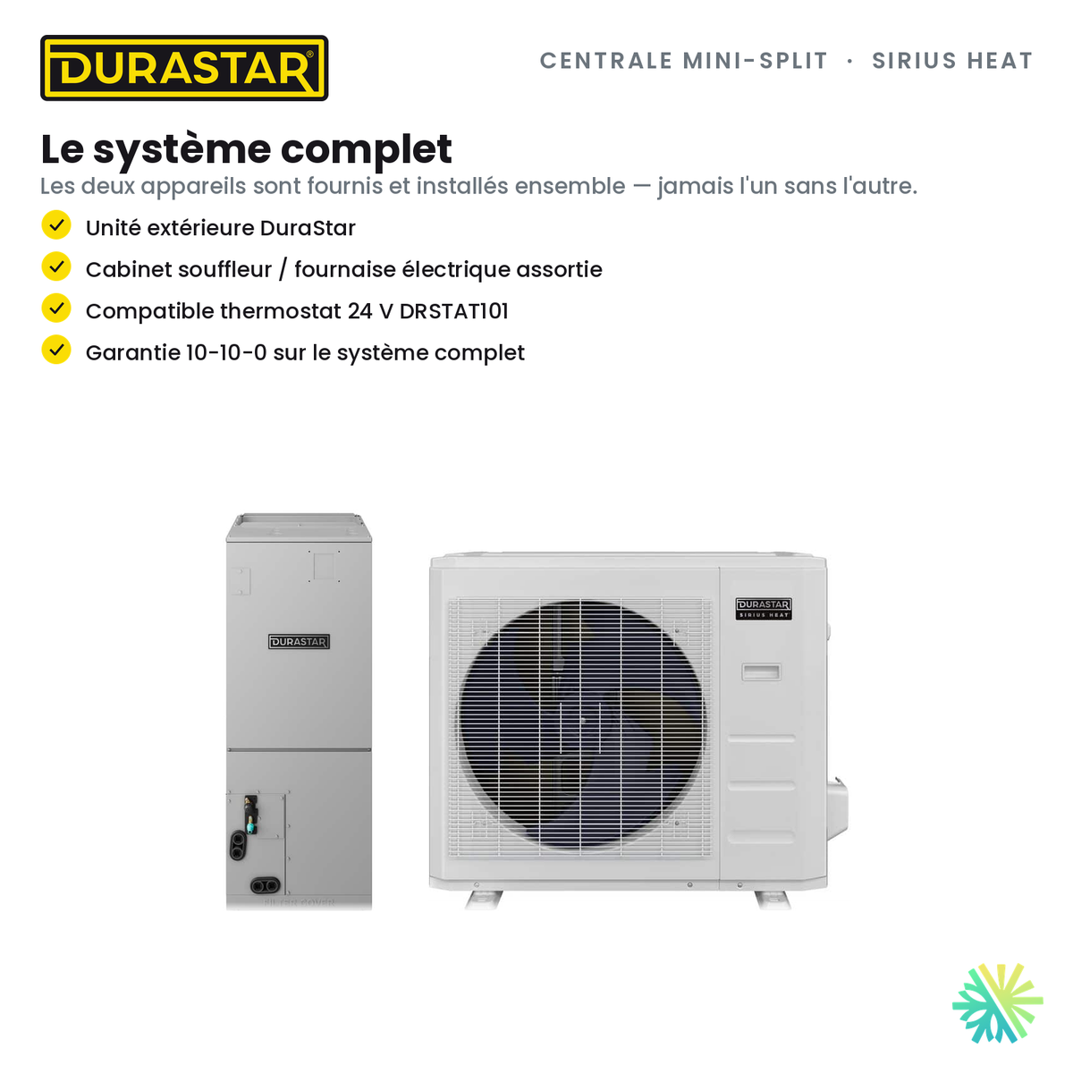 Thermopompe Centrale Mini-Split DURASTAR Sirius Heat | 2 Tonnes - 24000 BTU - R410A — le système complet | AirGreen