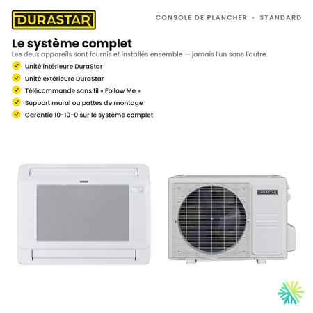 Thermopompe Console de Plancher DURASTAR Standard | 9000 BTU - R454B — le système complet | AirGreen