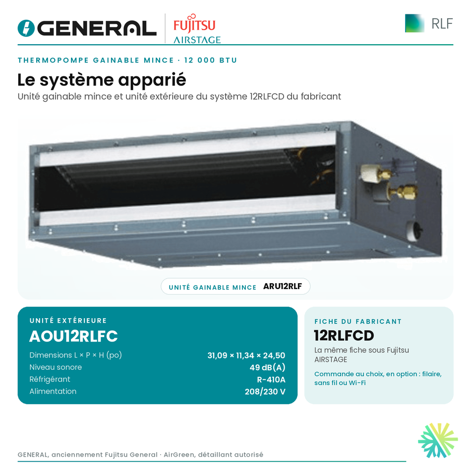 Thermopompe gainable mince GENERAL AIRSTAGE RLF 12 000 BTU – système apparié (unité intérieure et unité extérieure) | Montréal, Laval, Longueuil, Rive-Sud, Rive-Nord