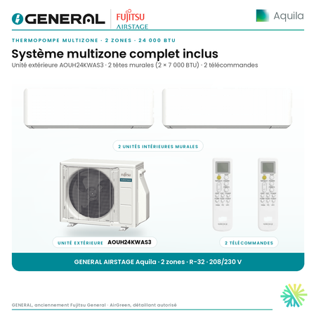Thermopompe multizone GENERAL AIRSTAGE Aquila 2 zones 24 000 BTU – système multizone complet inclus (têtes murales, unité extérieure, télécommandes) | Montréal, Laval, Longueuil, Rive-Sud, Rive-Nord