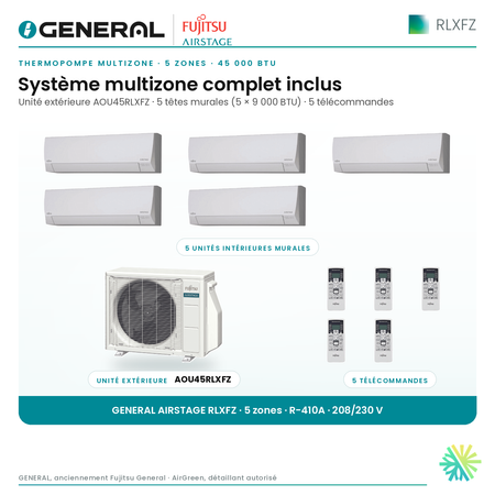 Thermopompe multizone GENERAL AIRSTAGE RLXFZ 5 zones 45 000 BTU – système multizone complet inclus (têtes murales, unité extérieure, télécommandes) | Montréal, Laval, Longueuil, Rive-Sud, Rive-Nord