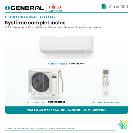 Thermopompe murale GENERAL AIRSTAGE ALTAIR 300 24 000 BTU – système complet inclus (unité intérieure, unité extérieure, télécommande) | Montréal, Laval, Longueuil, Rive-Sud, Rive-Nord
