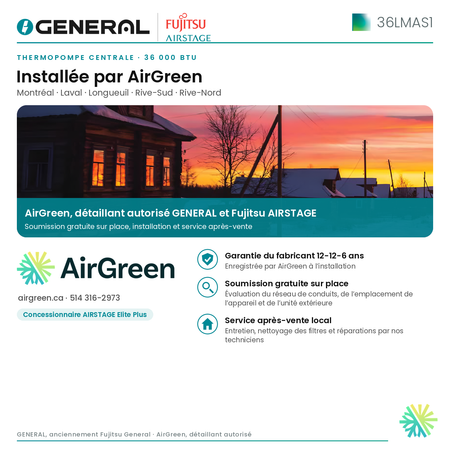 Thermopompe centrale GENERAL AIRSTAGE 36LMAS1 36 000 BTU – installée par AirGreen | Montréal, Laval, Longueuil, Rive-Sud, Rive-Nord