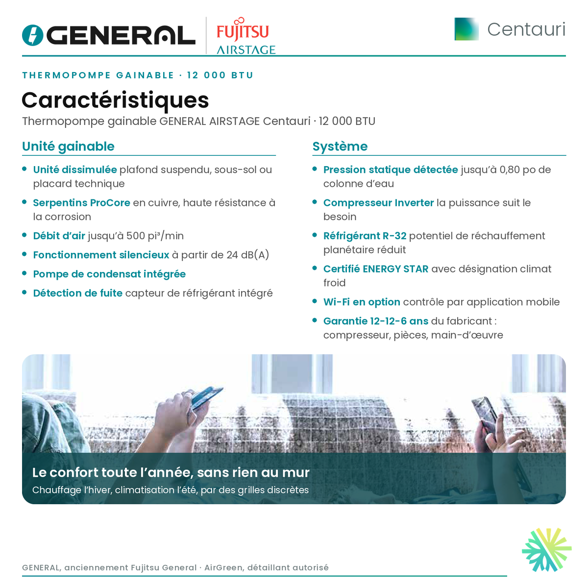 Thermopompe gainable GENERAL AIRSTAGE Centauri 12 000 BTU – caractéristiques | Montréal, Laval, Longueuil, Rive-Sud, Rive-Nord
