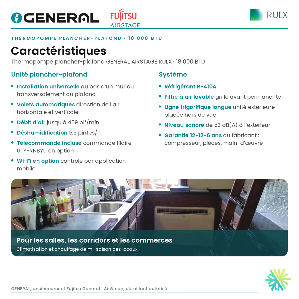 Thermopompe plancher-plafond GENERAL AIRSTAGE RULX 18 000 BTU – caractéristiques | Montréal, Laval, Longueuil, Rive-Sud, Rive-Nord