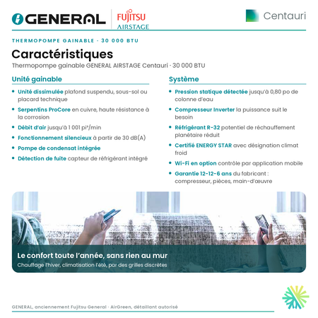 Thermopompe gainable GENERAL AIRSTAGE Centauri 30 000 BTU – caractéristiques | Montréal, Laval, Longueuil, Rive-Sud, Rive-Nord