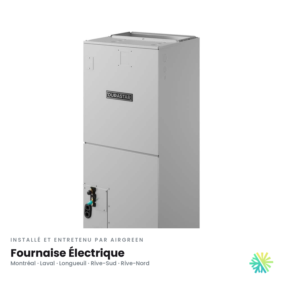 Fournaise Électrique DURASTAR Standard | 3 Tonnes - 36000 BTU - R410A — le confort à l’année | AirGreen