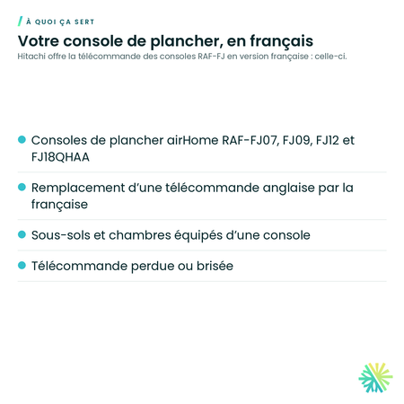 À quoi ça sert – Télécommande sans fil en français Hitachi RAF-FJ07QHAA018 pour console de plancher airHome
