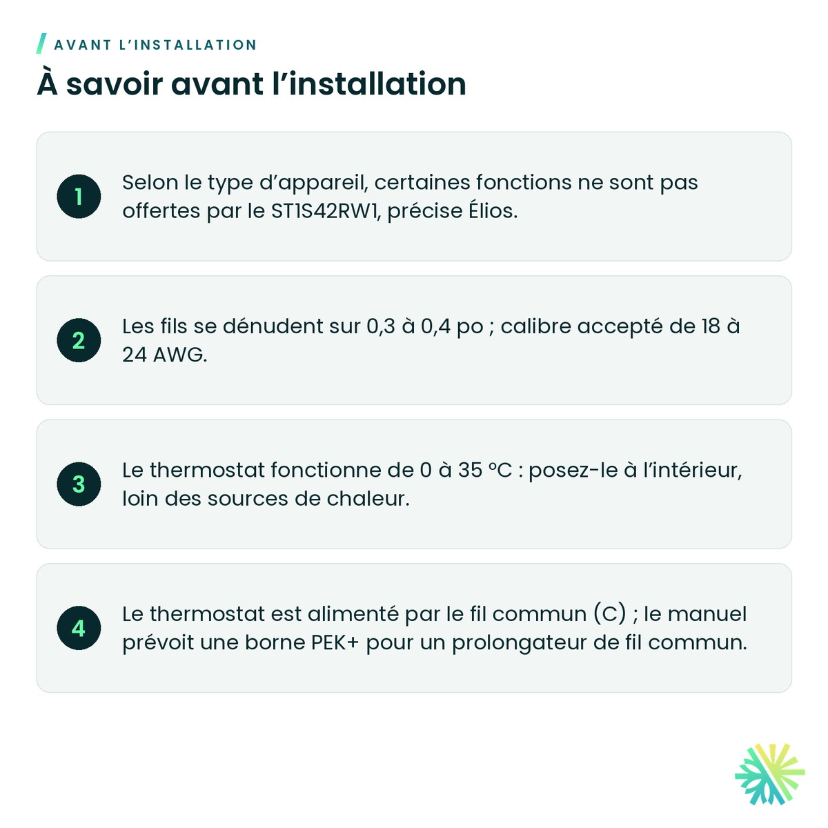 À savoir avant l’installation – Thermostat intelligent COMM 24 V Élios – ST1S42RW1