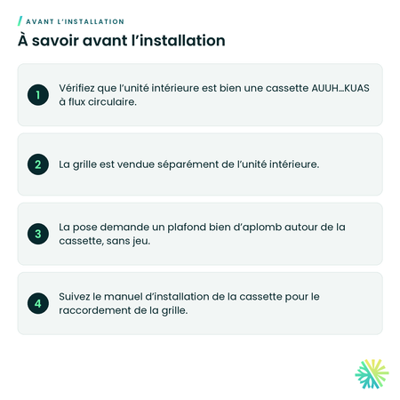 À savoir avant l’installation – Grille pour cassette à flux circulaire AUUH Fujitsu – UTG-LCGVCW (blanche)