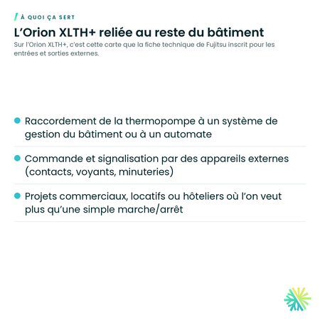 À quoi ça sert – Carte d’entrées et sorties externes Fujitsu UTY-XCSXZ3 pour murale Orion XLTH+