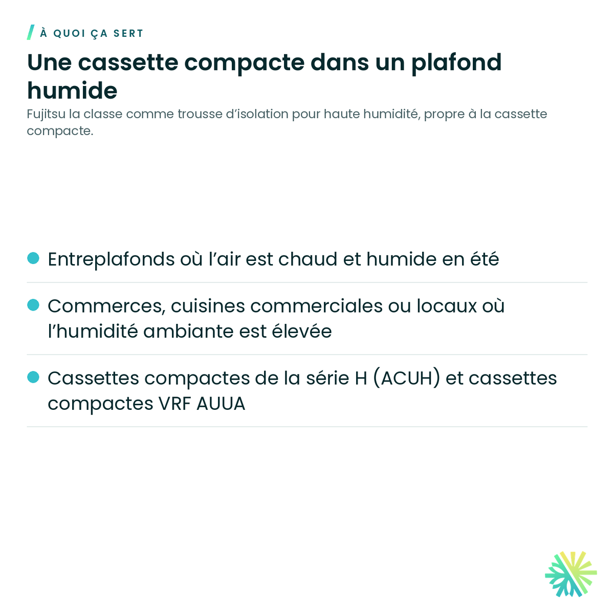 À quoi ça sert – Trousse d’isolation haute humidité Fujitsu UTZ-KXGC pour cassette compacte