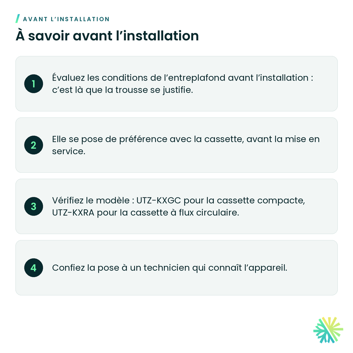 À savoir avant l’installation – Trousse d’isolation haute humidité Fujitsu UTZ-KXGC pour cassette compacte