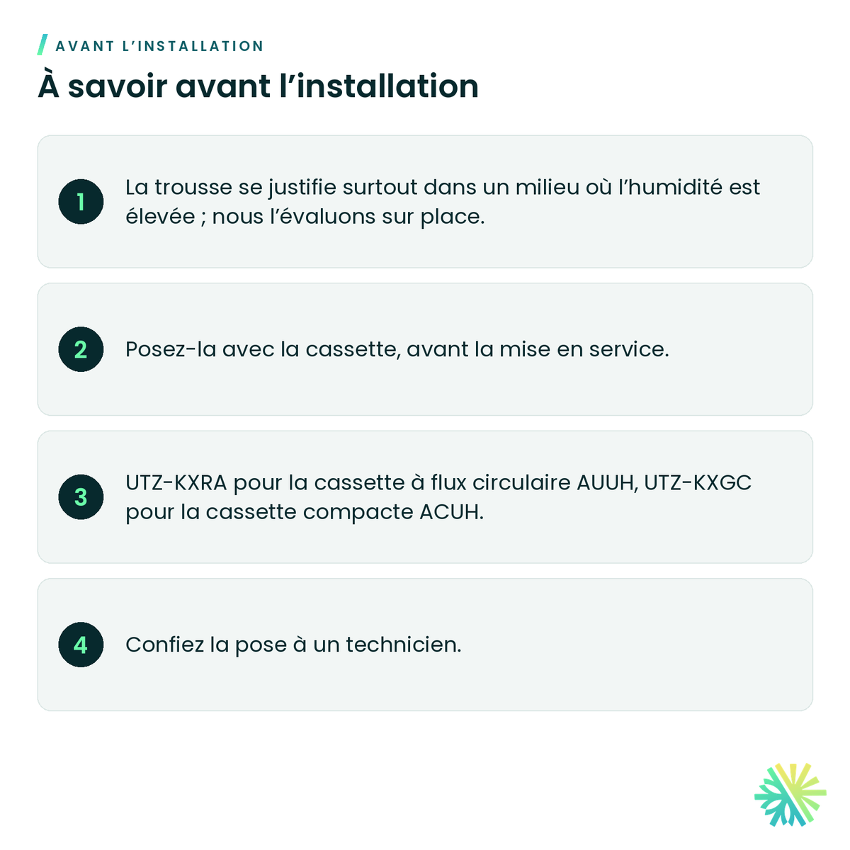 À savoir avant l’installation – Trousse d’isolation haute humidité Fujitsu UTZ-KXRA pour cassette à flux circulaire