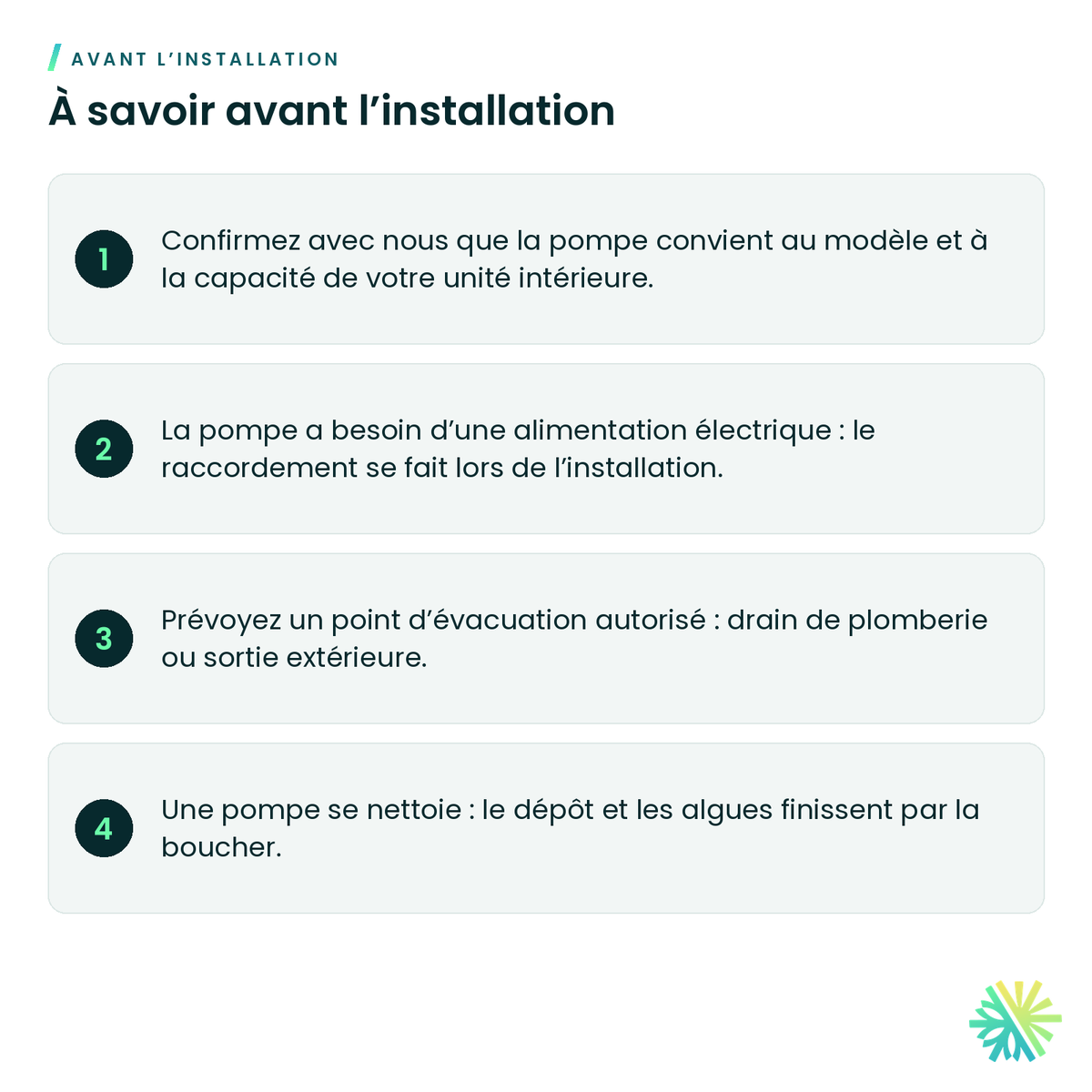 À savoir avant l’installation – Pompe à condensat pour thermopompe murale