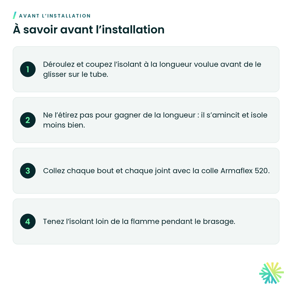 À savoir avant l’installation – Isolant élastomère Armaflex en rouleau – paroi de 3/8 po