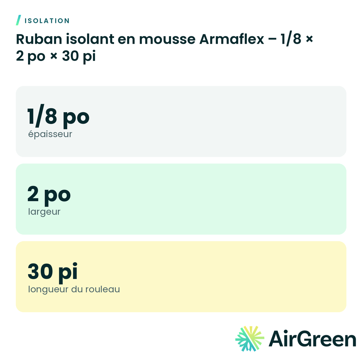 Ruban isolant en mousse Armaflex – 1/8 × 2 po × 30 pi