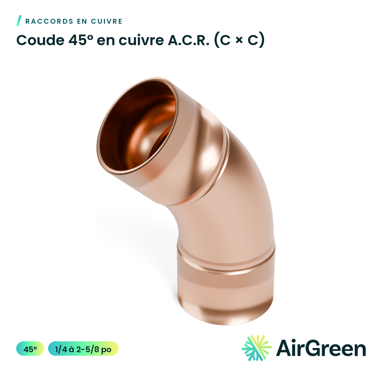 Coude 45° en cuivre A.C.R. (C × C)