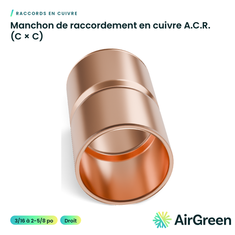 Manchon de raccordement en cuivre A.C.R. (C × C)