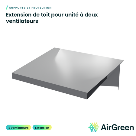 Extension de toit de protection pour unité à deux ventilateurs