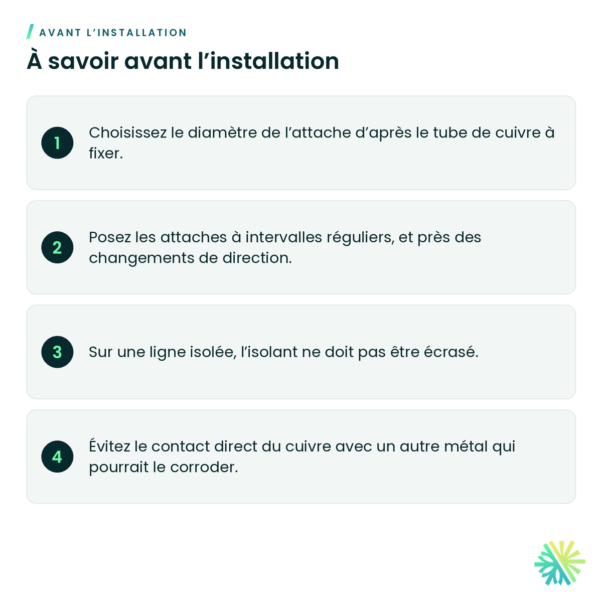 À savoir avant l’installation – Attache pour tuyau de cuivre