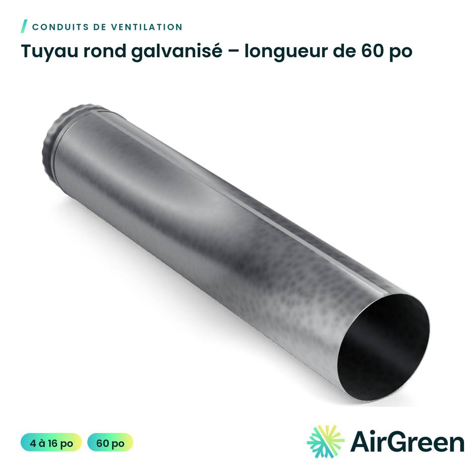 Tuyau rond galvanisé – longueur de 60 po