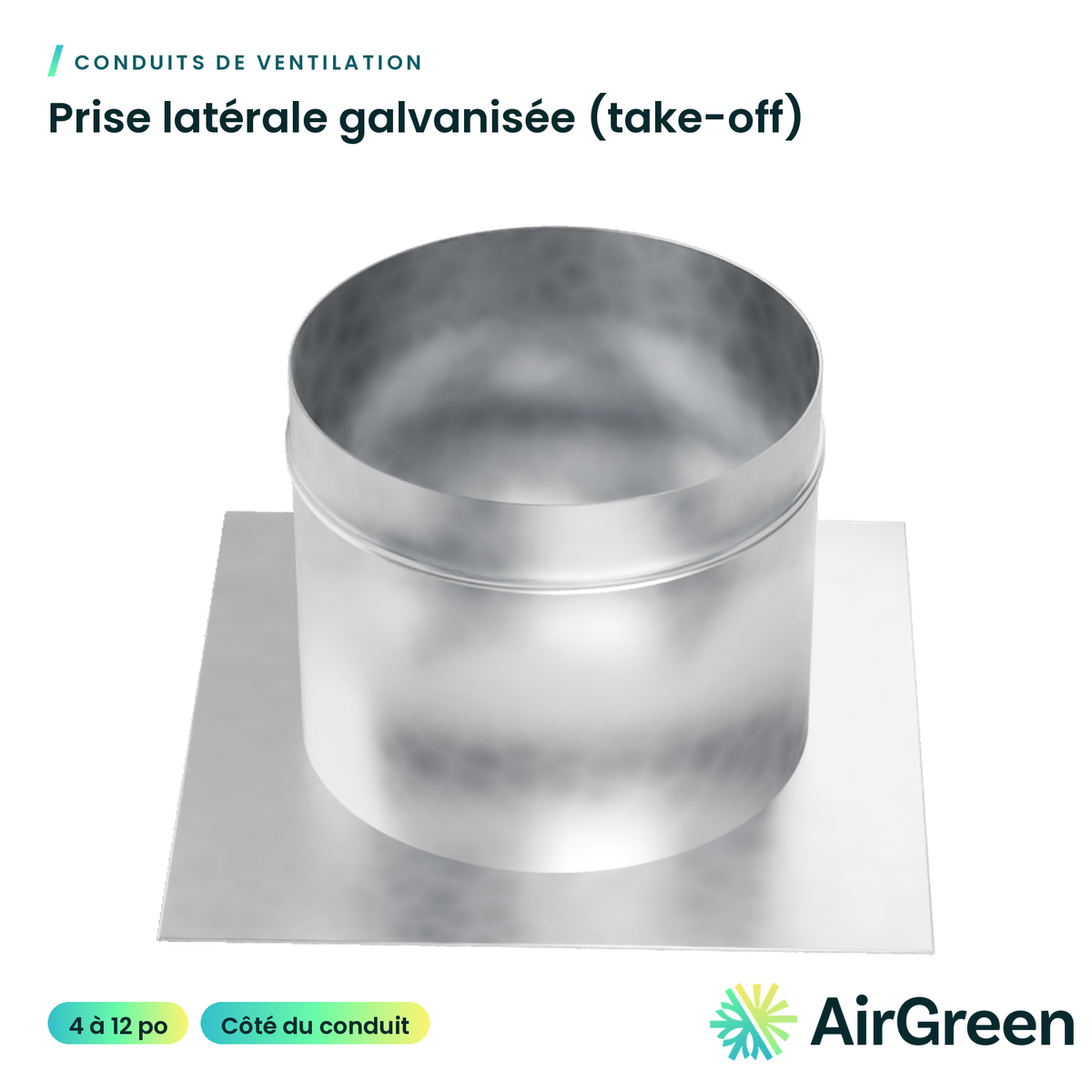 Prise latérale galvanisée (take-off)