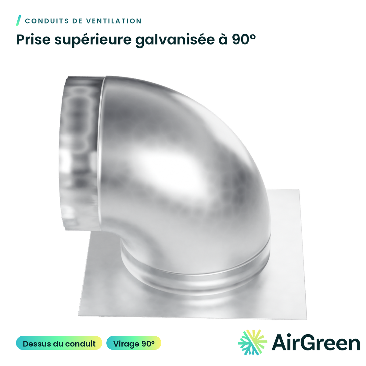Prise supérieure galvanisée à 90°