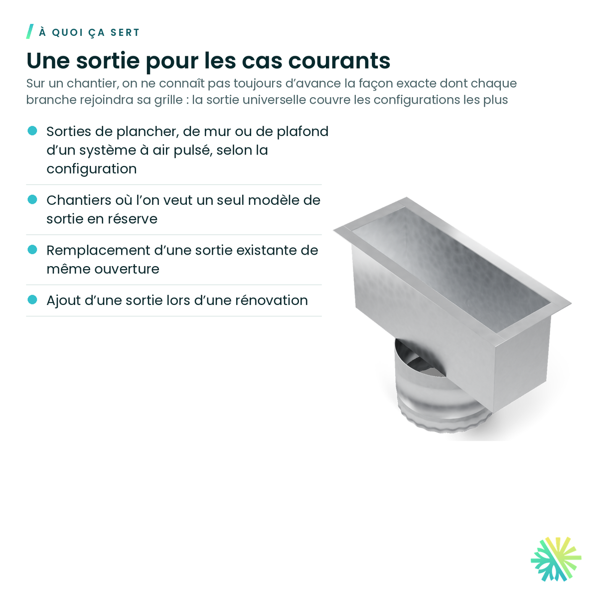 À quoi ça sert – Sortie universelle galvanisée (boot)