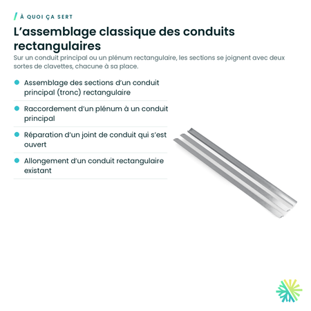 À quoi ça sert – Clavettes pour conduit galvanisé (C et S)