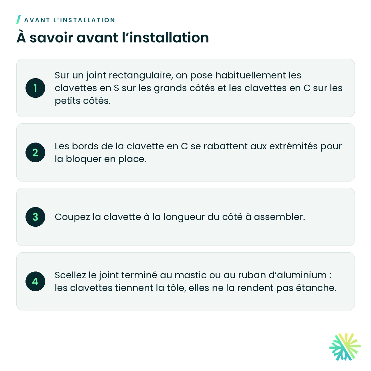 À savoir avant l’installation – Clavettes pour conduit galvanisé (C et S)