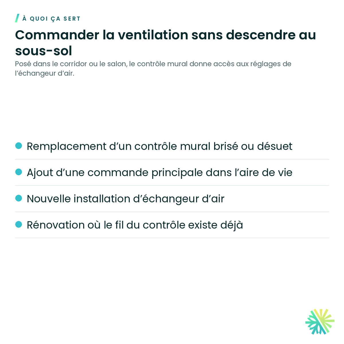 À quoi ça sert – Contrôle mural Eco-Touch pour échangeur d'air (4 fils)