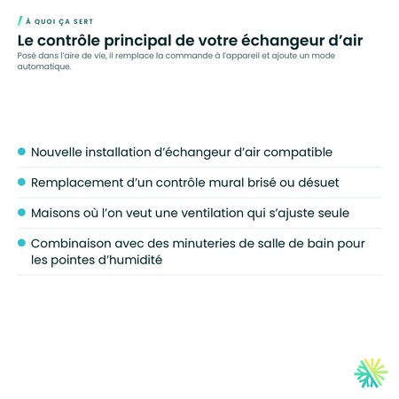 À quoi ça sert – Contrôle mural Eco-Feel Auto IAQ pour échangeur d'air