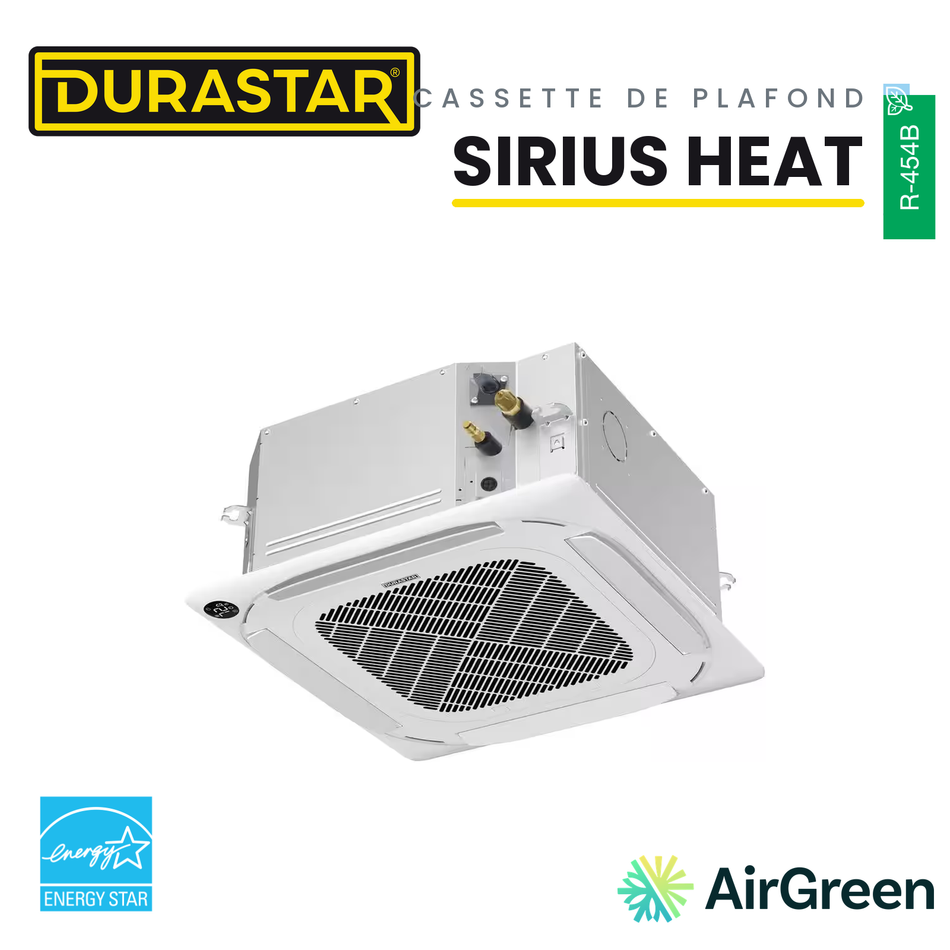 Cassette de Plafond 4-Voies DURASTAR Sirius Heat | 9000 BTU - R454B — installée par AirGreen à Montréal, Laval, Longueuil, Rive-Sud et Rive-Nord
